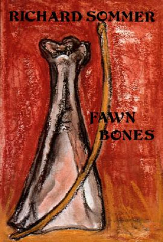 Knjiga Fawn Bones Richard Sommer