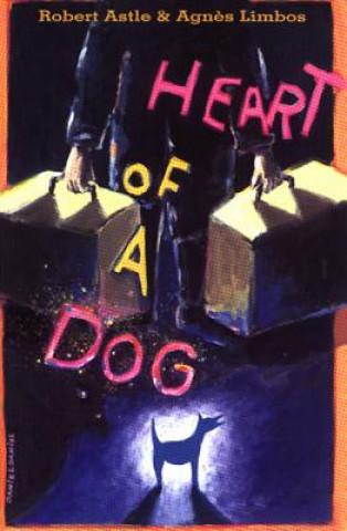 Carte Heart of a Dog Robert Astle