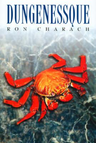 Knjiga Dungenessque Ron Charach