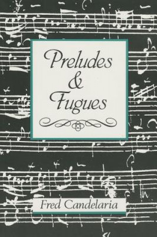 Kniha Preludes & Fugues Fred Candalaria