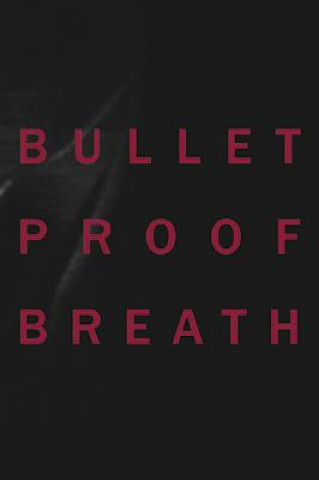 Carte Christine Borland: Bullet Proof Breath Michael Tarantino