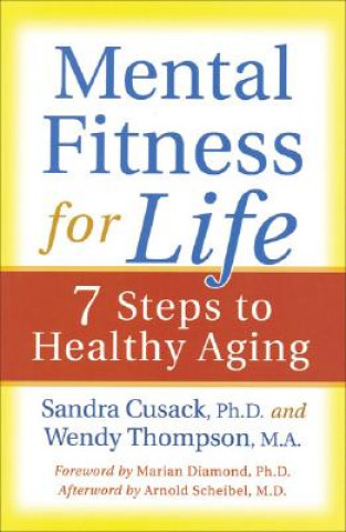 Carte Mental Fitness for Life: 7 Steps to Healthy Aging Sandra A. Cusack
