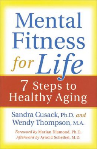 Kniha Mental Fitness for Life: 7 Steps to Healthy Aging Sandra A. Cusack