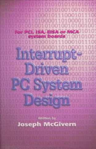 Книга Interrupt Driven PC System Design Joseph McGivern