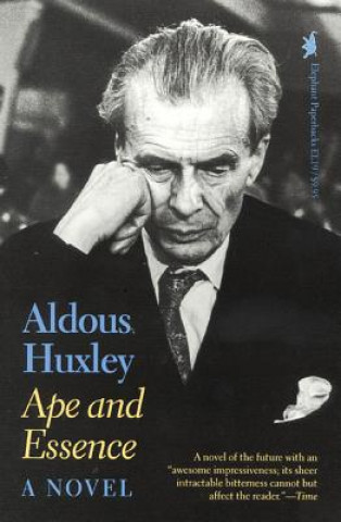 Kniha Ape and Essence Aldous Huxley