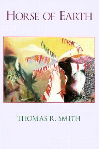 Könyv Horse of Earth Thomas R. Smith
