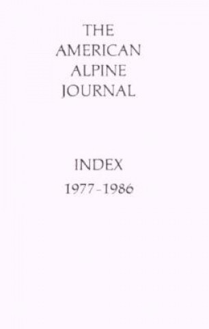 Buch American Alpine Journal Index: 1977-1986 American Alpine Club