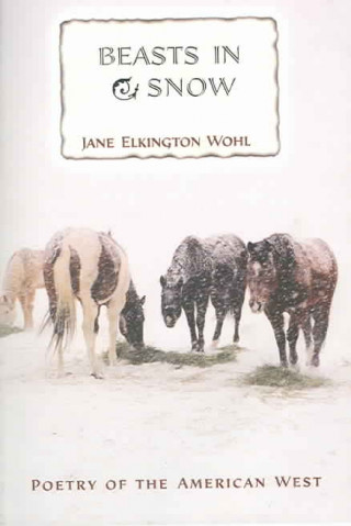 Kniha Beasts in Snow Jane Elkington Wohl