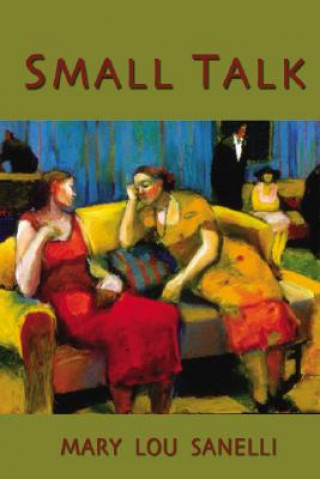 Libro Small Talk Mary Lou Sanelli