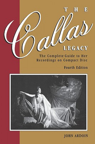 Kniha Callas Legacy John Ardoin