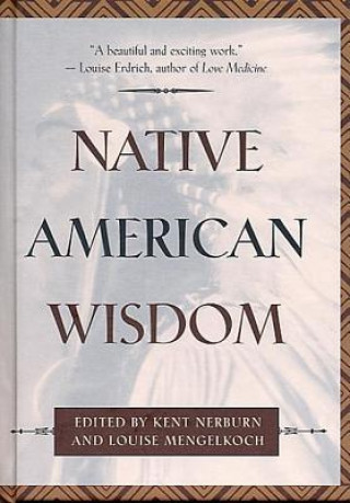 Книга Native American Wisdom Kent Nerburn