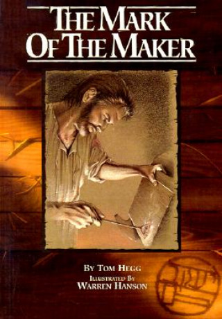 Kniha Mark of Maker Tom Hegg
