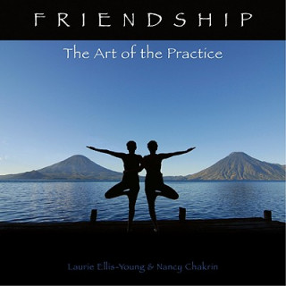Книга Friendship: The Art of the Practice Laurie Ellis-Young