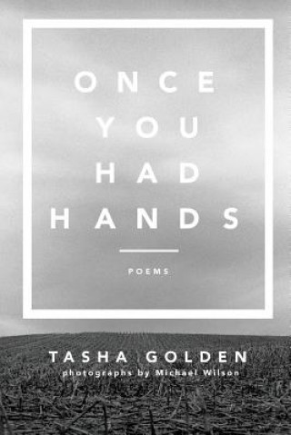 Kniha Once You Had Hands Tasha Golden