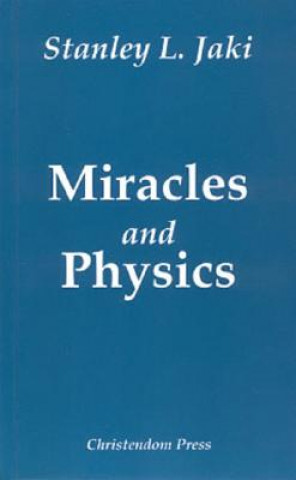 Carte Miracles and Physics Stanley L. Jaki