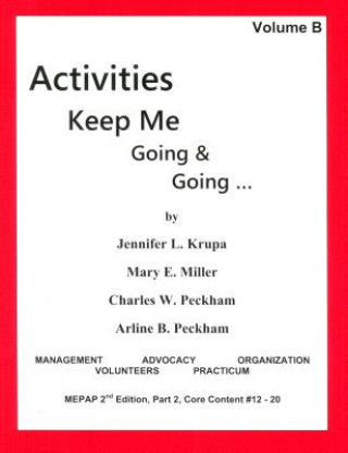 Könyv Activities Keep Me Going and Going: Volume B Jennifer L. Krupa