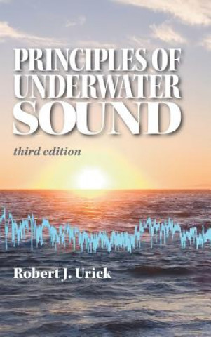 Kniha Principles of Underwater Sound Robert J. Urick