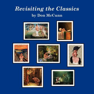 Kniha Revisiting the Classics Don McCunn