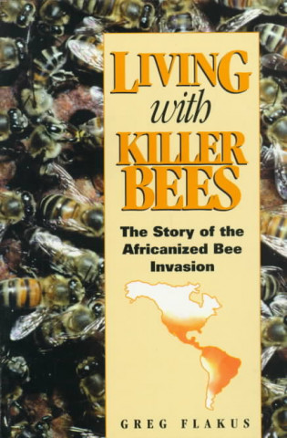 Könyv Living with Killer Bees: A Native Perspective on Sociology and Feminism Greg Flakus