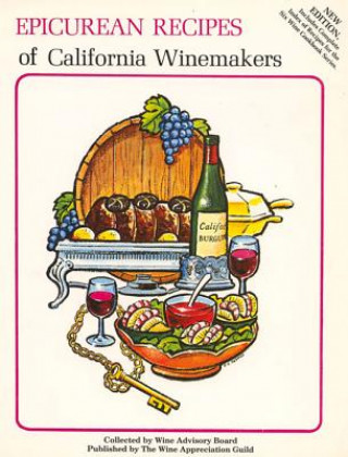 Carte Epicurean Recipes of California Winemakers Wine Advisory Board