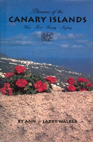 Книга Pleasures of the Canary Islands Ann Walker