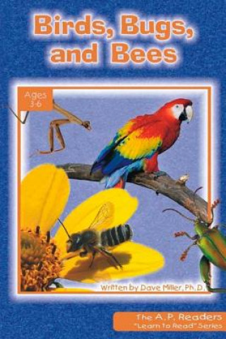 Knjiga Birds, Bugs, and Bees Dave Miller