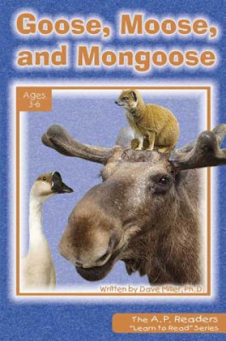 Książka Goose, Moose, and Mongoose Dave Miller