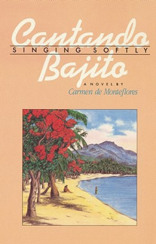 Knjiga Singing Softly/Cantando Bajito Carmen De Monteflores