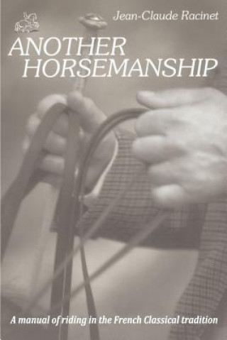 Book Another Horsemanship Jean-Claude Racinet