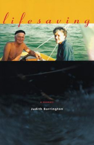 Kniha Lifesaving: A Memoir Judith Barrington