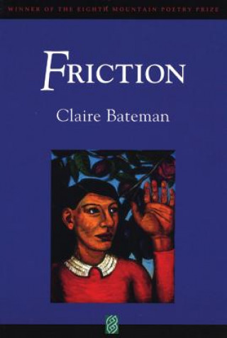 Kniha Friction Claire Bateman