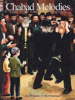 Carte Chabad Melodies: The Songs of the Lubavitcher Chassidim Hal Leonard Publishing Corporation