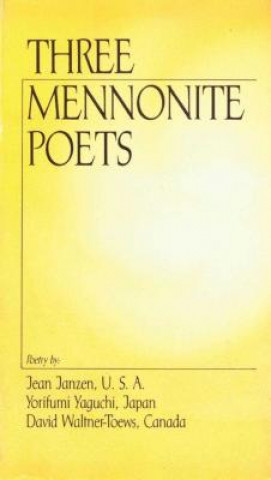 Buch Three Mennonite Poets Jean Janzen