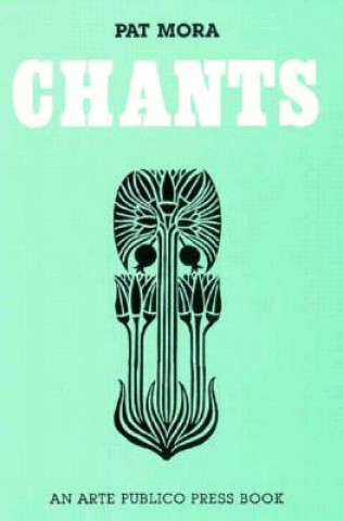 Book Chants Pat Mora