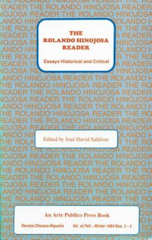 Kniha The Rolando Hinojosa Reader: Essays Historical and Critical Rolando Hinojosa