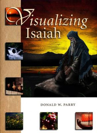 Książka Visualizing Isaiah Donald W. Parry