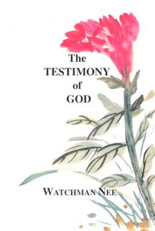 Kniha Testimony of God: Watchman Nee