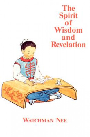 Книга The Spirit of Wisdom and Revelation Watchman Nee