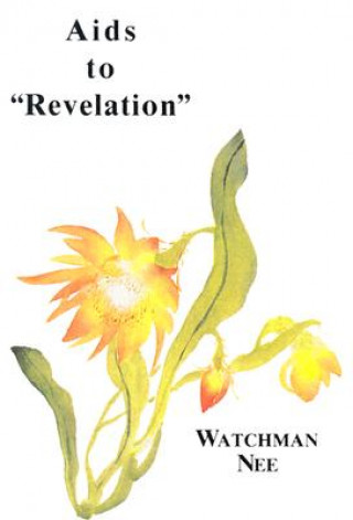 Kniha AIDS to Revelation: Watchman Nee