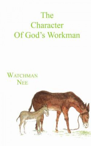 Kniha The Character of God's Workman Watchman Nee