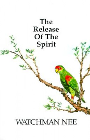Carte Release of the Spirit: The Breaking of the Outward Man for Watchman Nee