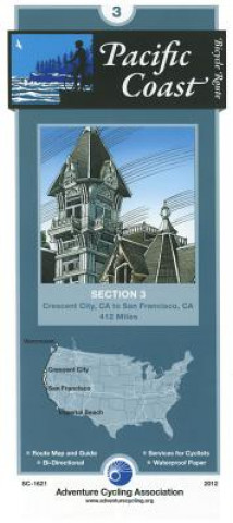 Tiskovina Pacific Coast Bicycle Route #3: Crescent City, CA - San Francisco, CA (412 Miles) Adventure Cycling Association