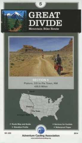 Drucksachen Great Divide Mountain Bike Route #5: Platoro, Colorado - Pie Town, New Mexico (431 Miles) Adventure Cycling Association