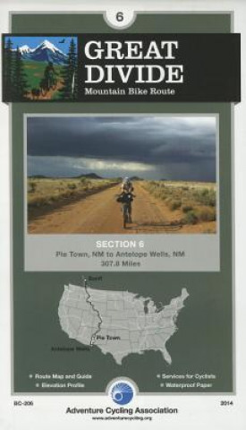 Materiale tipărite Great Divide Mountain Bike Route #6: Pie Town, New Mexico - Antelope Wells, New Mexico (308 Miles) Adventure Cycing Association