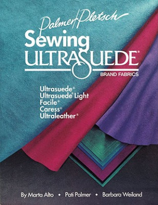 Könyv Sewing Ultrasuede Brand Fabrics Marta Alto