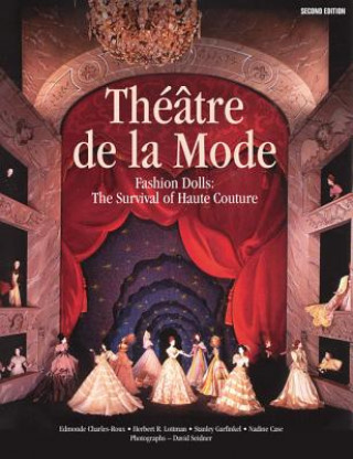 Könyv Theatre de La Mode: Fashion Dolls: The Survival of Haute Couture Edmonde Charles-Roux
