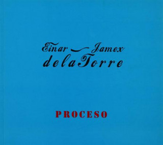 Kniha Einar & Jamex de La Torre: Proceso John Leighton