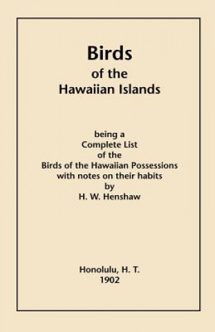 Carte Birds of the Hawaiian Islands Henry W. Henshaw