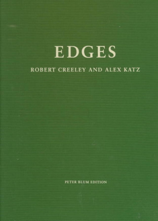 Kniha Alex Katz & Robert Creeley: Edges Merlin James