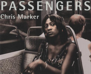 Książka Chris Marker: Passengers Chris Marker